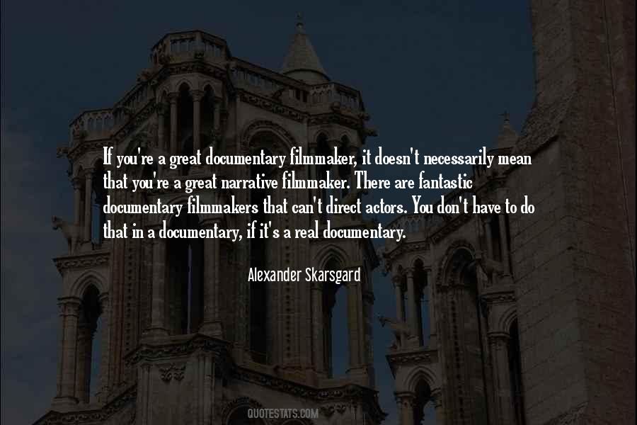 Quotes About Alexander Skarsgard #106920