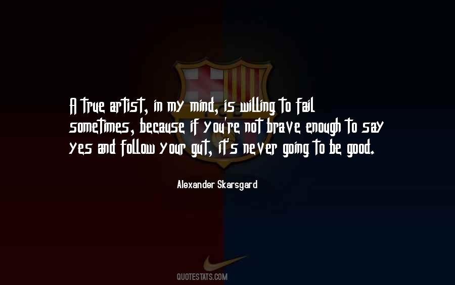 Quotes About Alexander Skarsgard #1165494