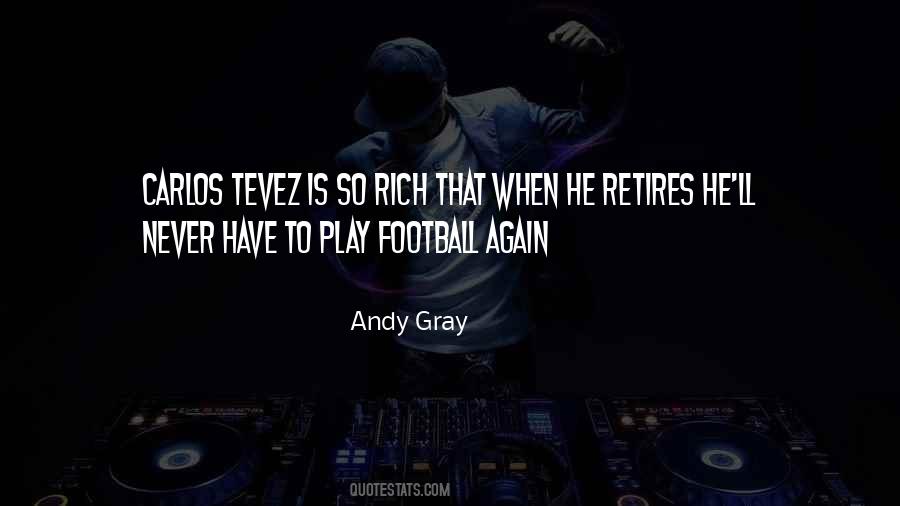 Quotes About Carlos Tevez #1062925 Quotes About Carlos Tevez #1062925