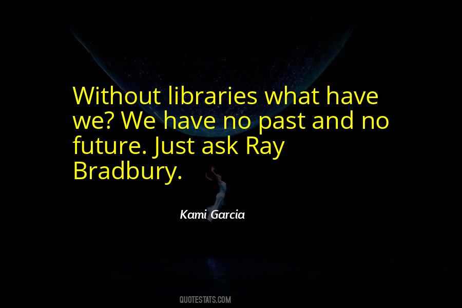 Quotes About Ray Bradbury #30481