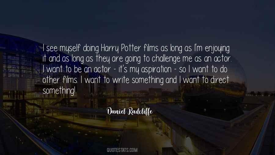 Quotes About Daniel Radcliffe #152378