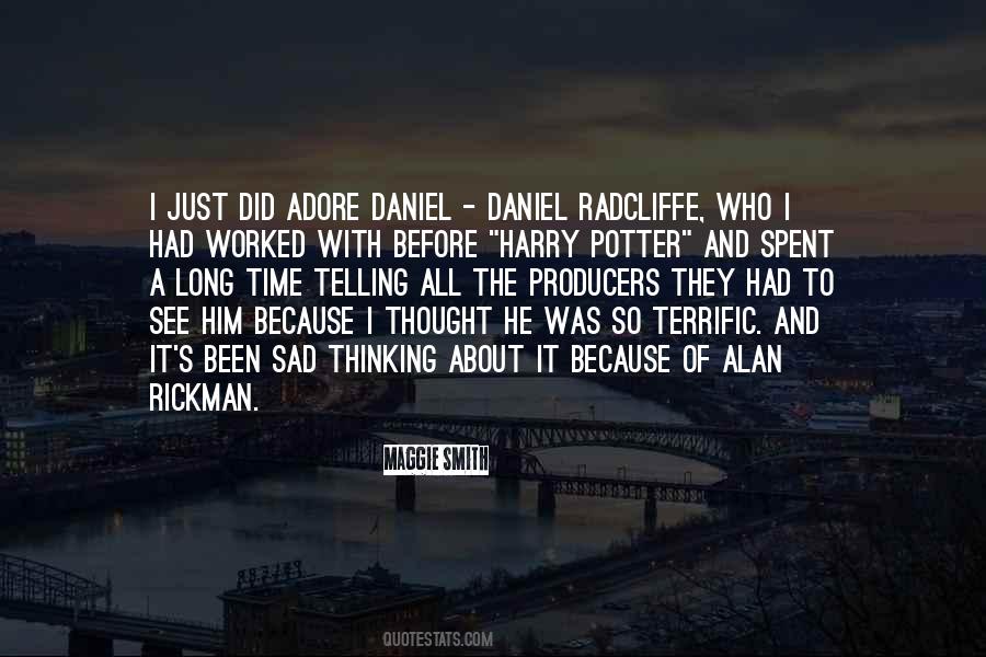Quotes About Daniel Radcliffe #1743662