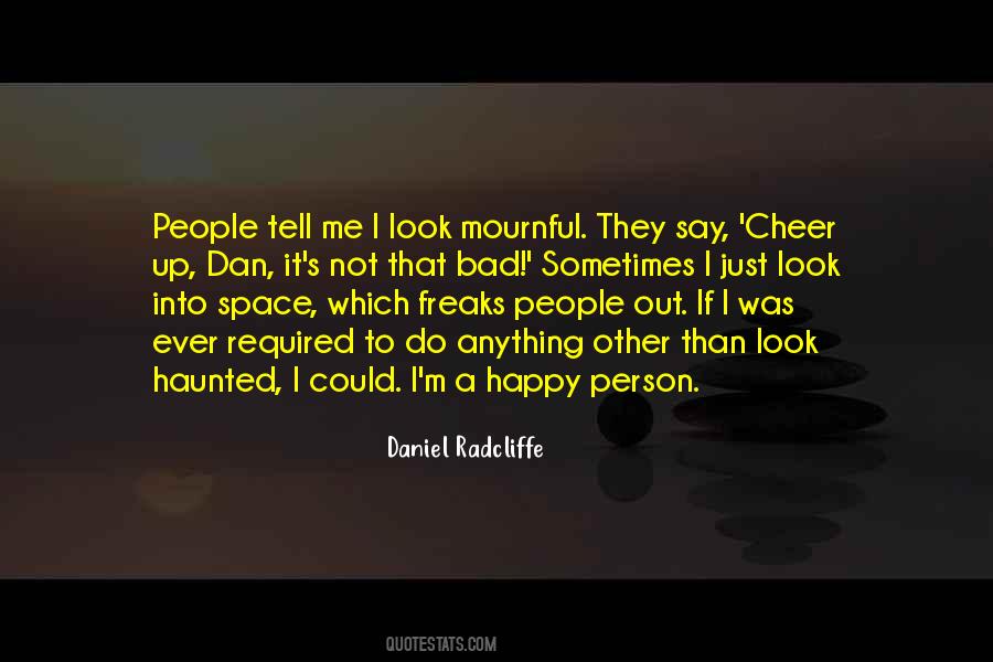 Quotes About Daniel Radcliffe #445335