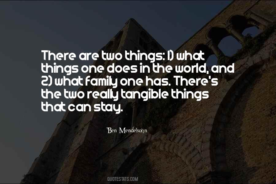 Tangible Things Quotes #1279741