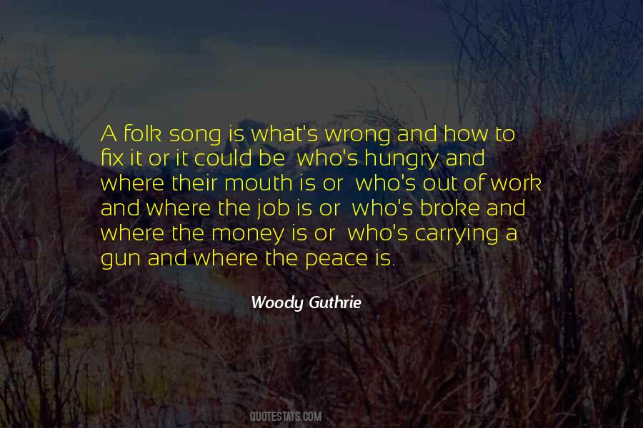 Quotes About Woody Guthrie #1364137