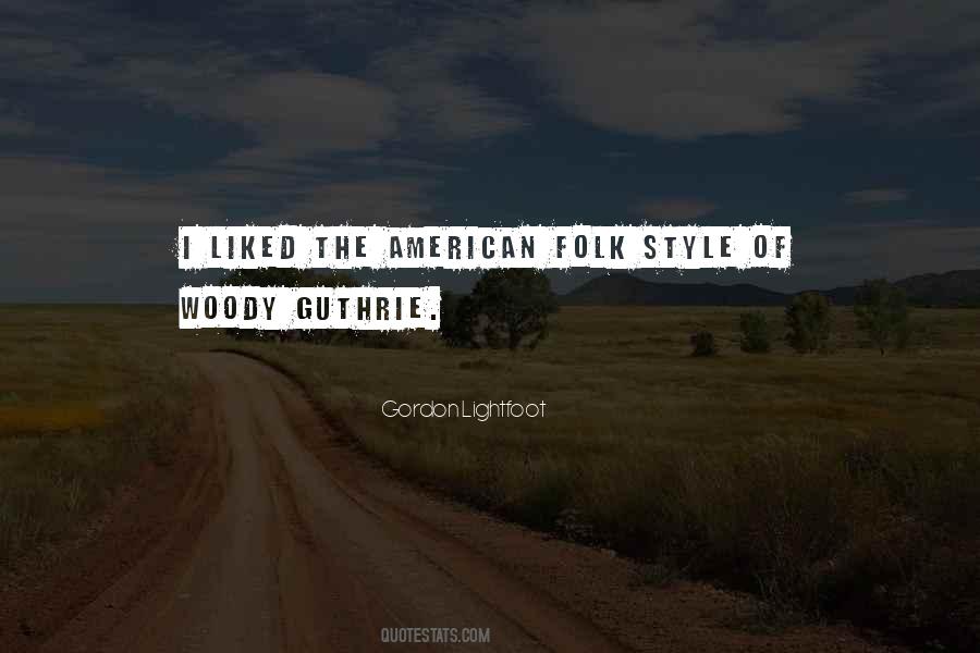 Quotes About Woody Guthrie #1464432