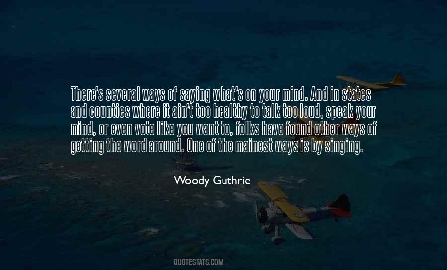 Quotes About Woody Guthrie #1827758