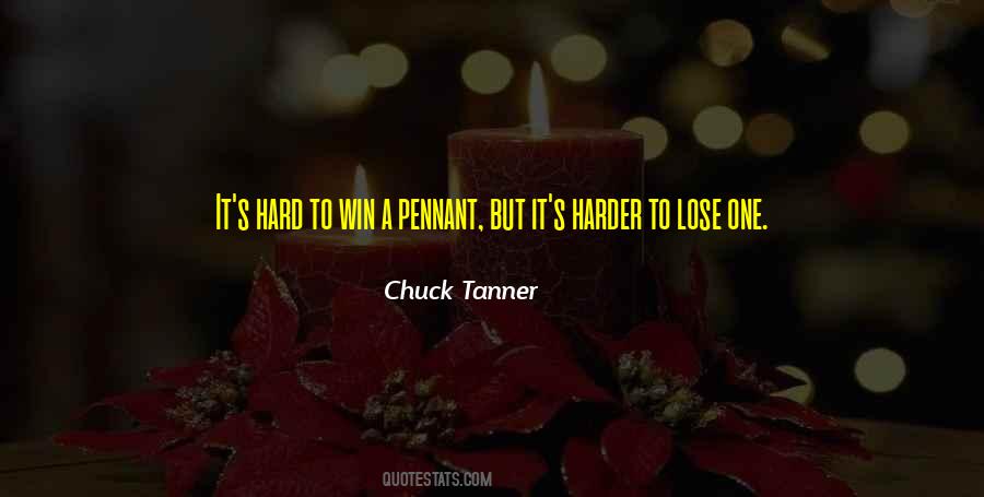 Tanner Quotes #586061
