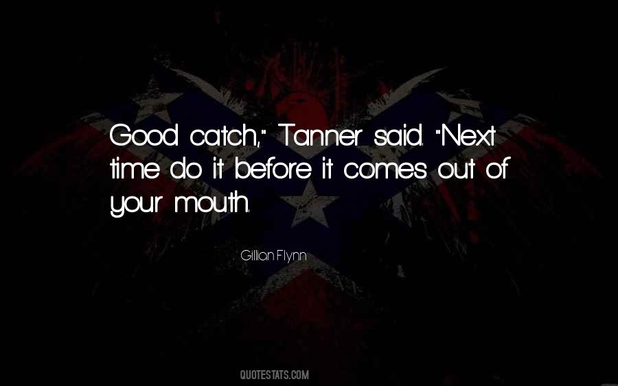 Tanner Quotes #951132