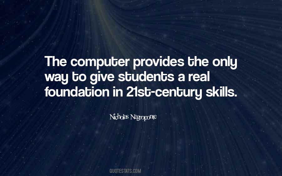 Quotes About 21st Century Skills #925778