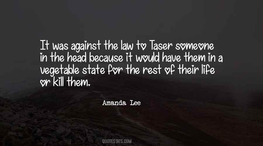 Taser Quotes #1720337