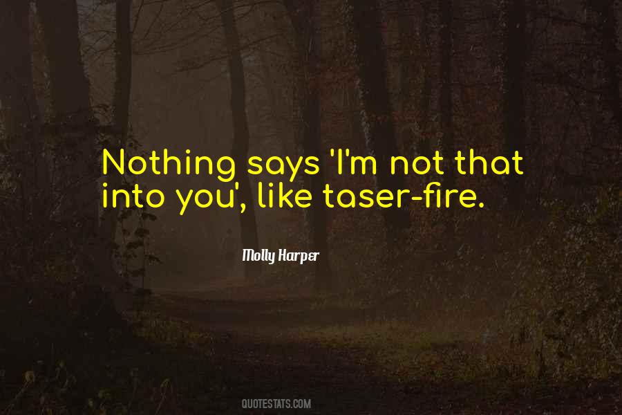 Taser Quotes #341568