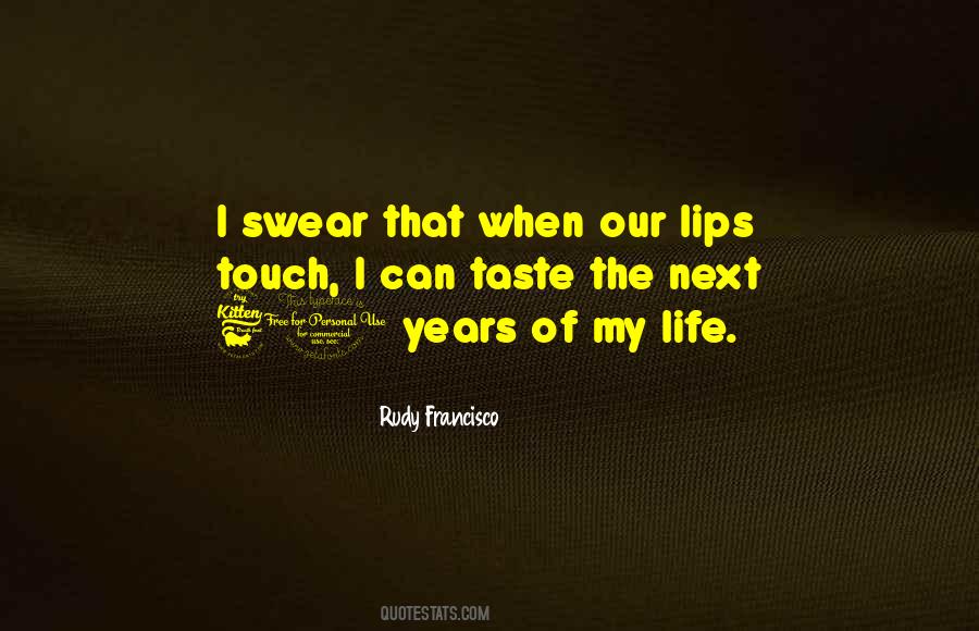 Taste Lips Quotes #1334313