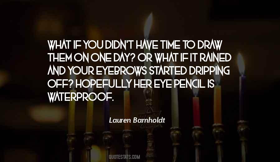 Quotes About Barnholdt #1125470