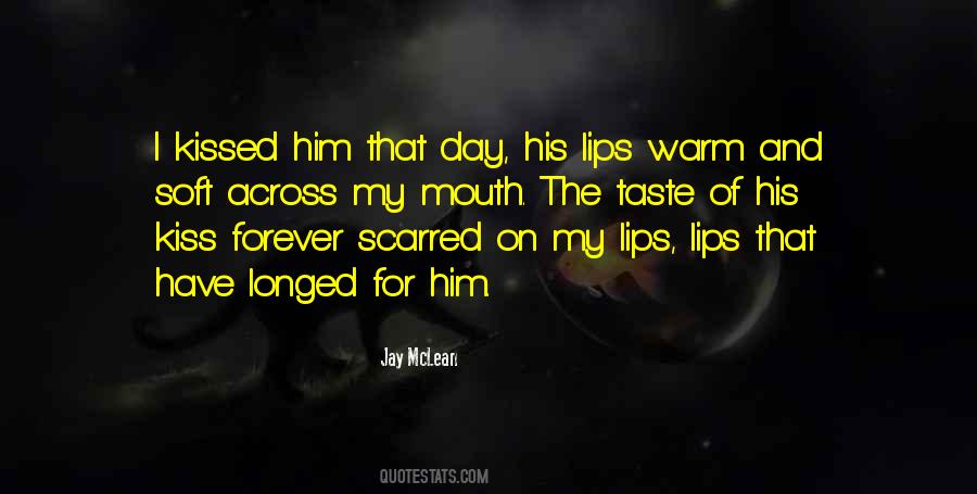 Taste My Lips Quotes #501712