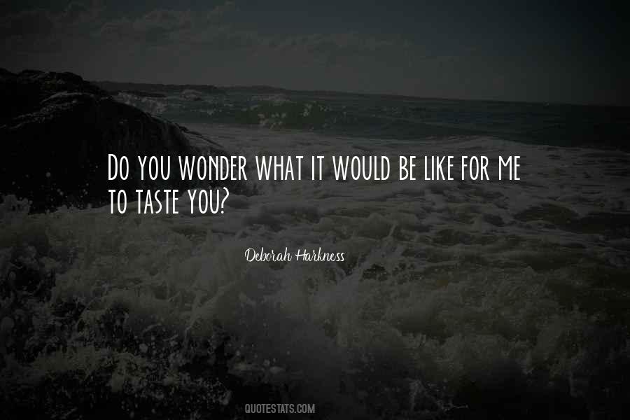 Taste You Quotes #8877