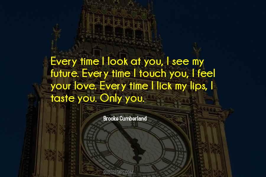 Taste Your Lips Quotes #430117