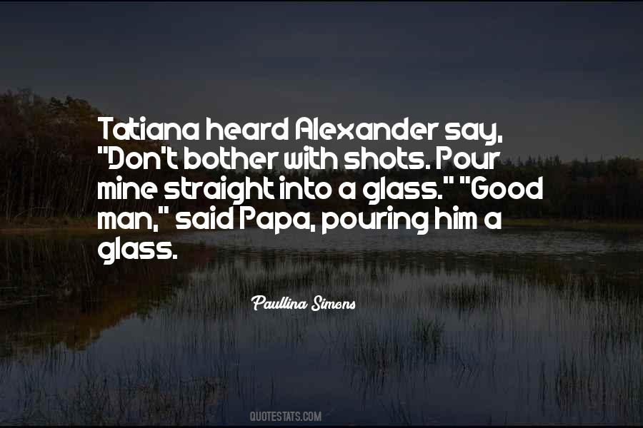 Tatiana And Alexander Quotes #1066442