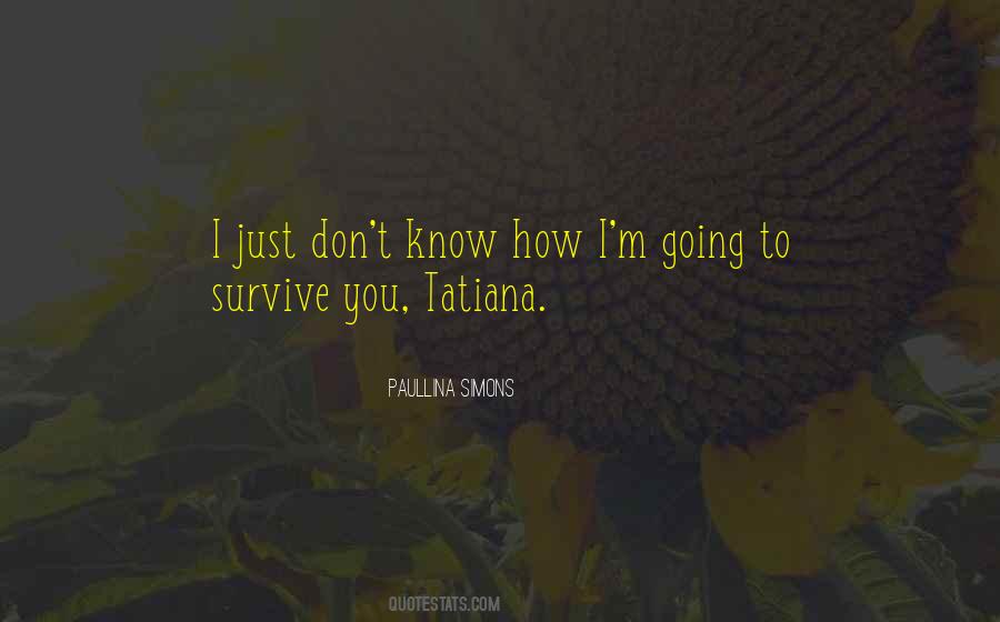 Tatiana Quotes #1642003