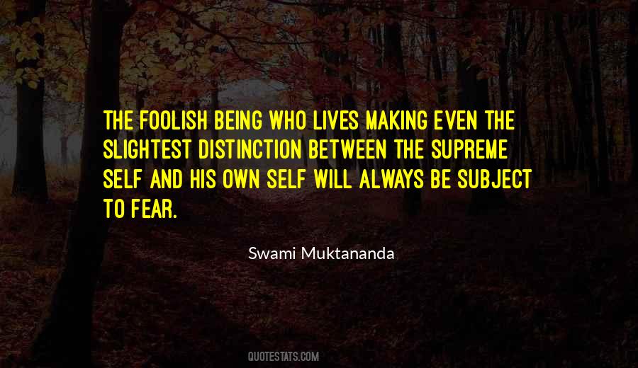 Quotes About Being Foolish #1099069