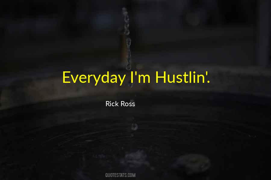 Quotes About Rick Ross #1335151