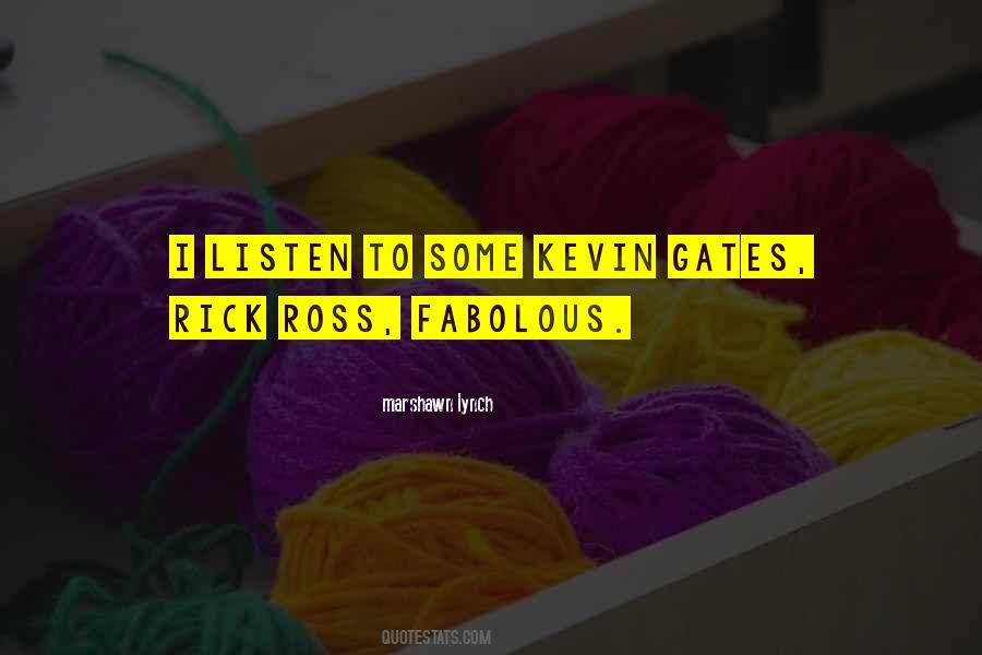 Quotes About Rick Ross #452619