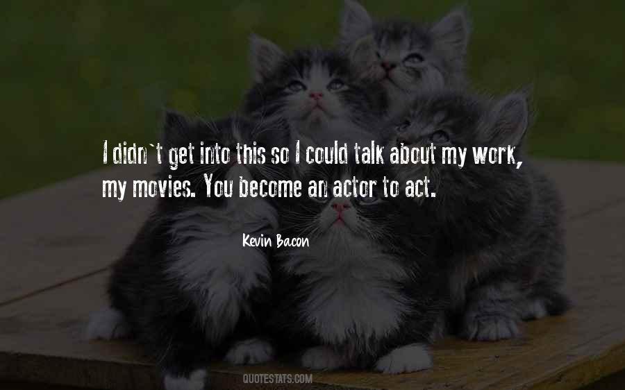 Quotes About Kevin Bacon #531512