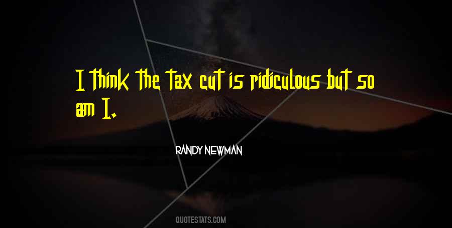 Tax Cut Quotes #96240