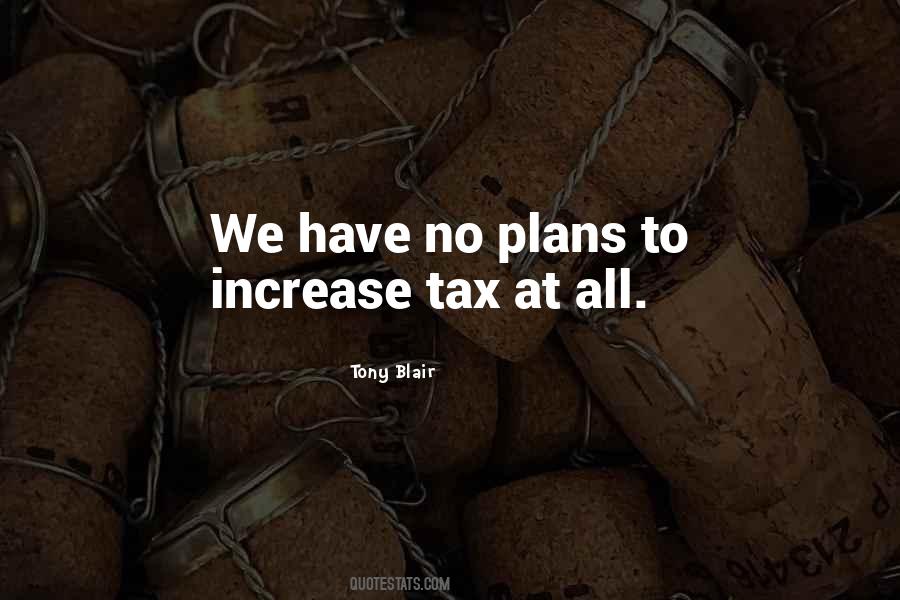 Tax Increase Quotes #1518240