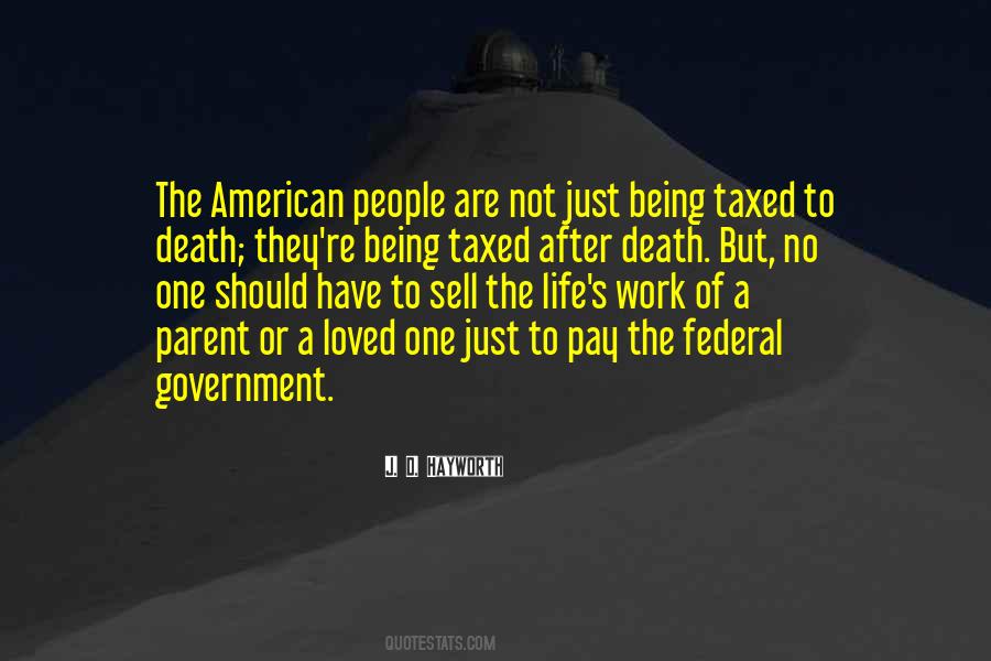 Taxed To Death Quotes #788664