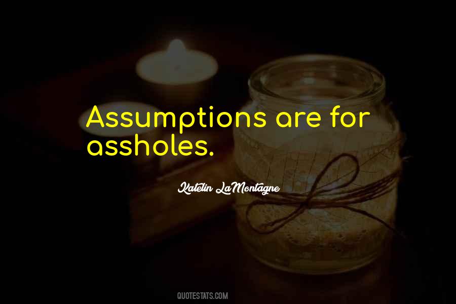 Quotes About Assholes #1392654