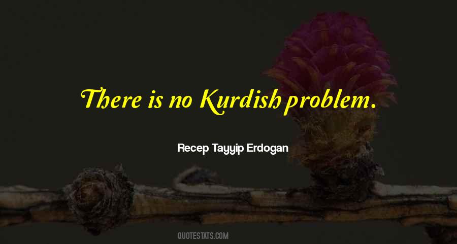 Tayyip Erdogan Quotes #1812484