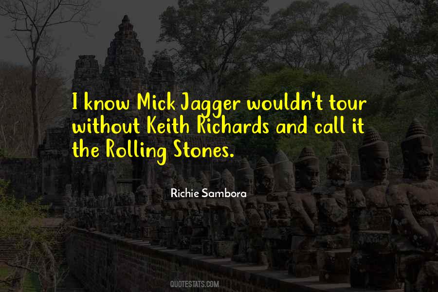 Quotes About Rolling Stones #584463