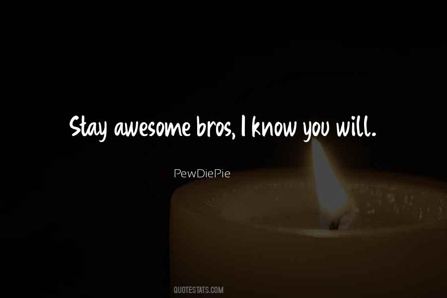 Quotes About Pewdiepie #1005731