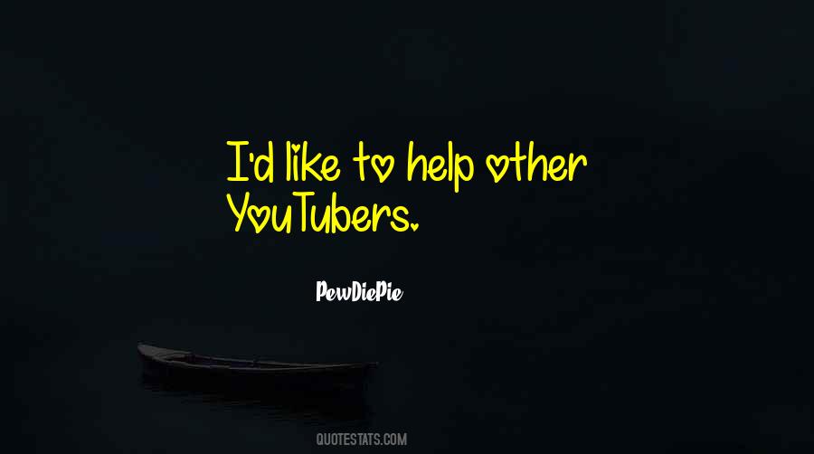 Quotes About Pewdiepie #450004