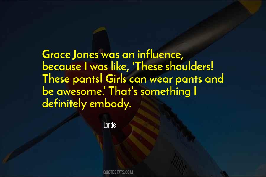 Quotes About Grace Jones #1782522