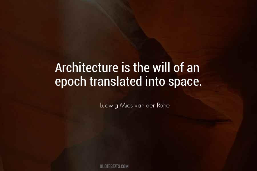 Quotes About Mies Van Der Rohe #1003446