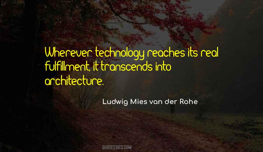 Quotes About Mies Van Der Rohe #1155321