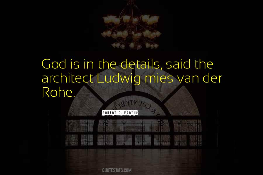 Quotes About Mies Van Der Rohe #118105