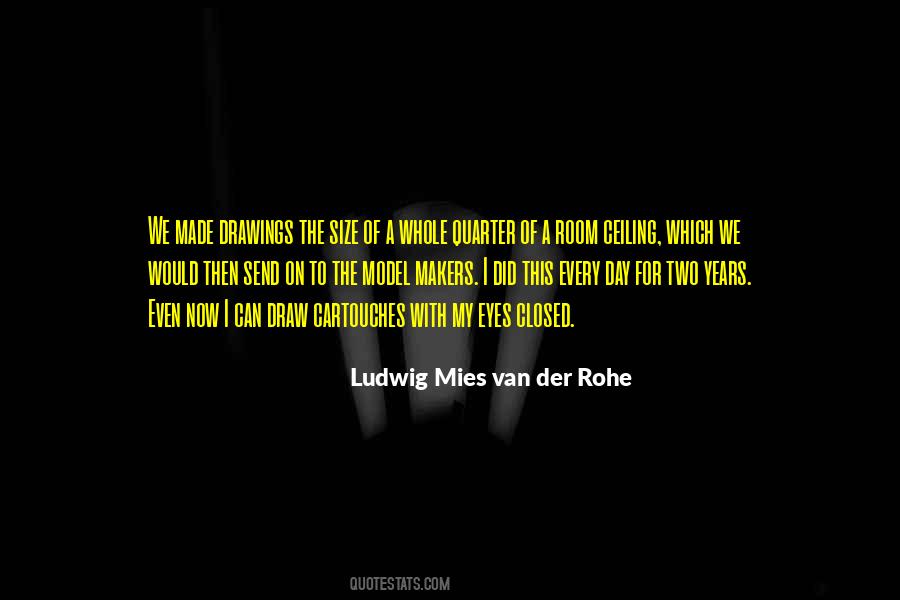 Quotes About Mies Van Der Rohe #1317397