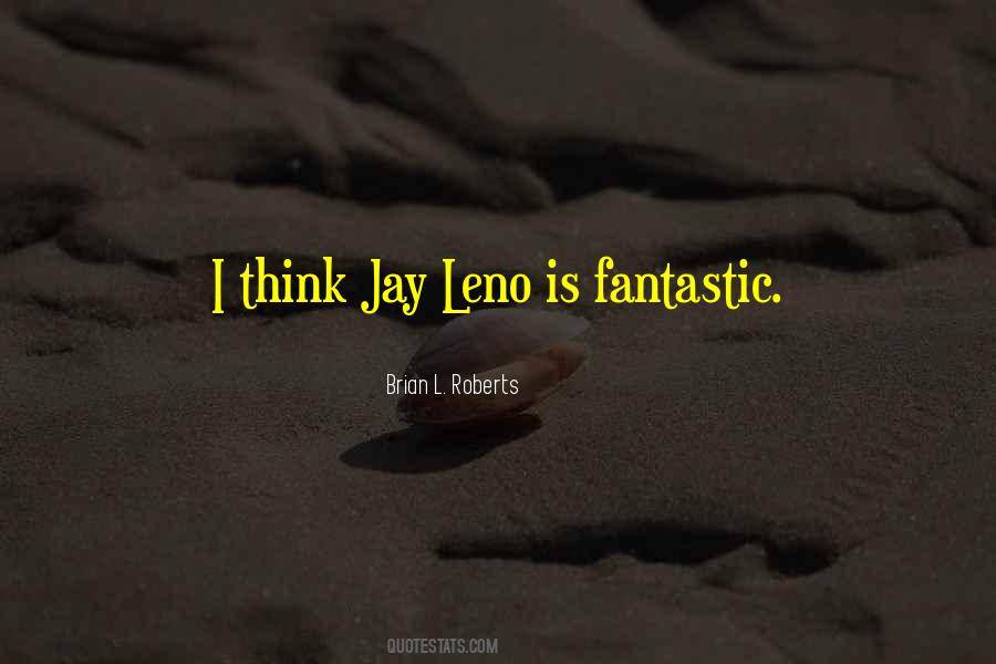 Quotes About Jay Leno #957059