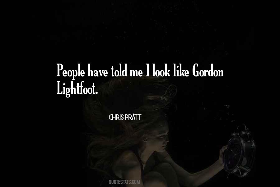 Quotes About Gordon Lightfoot #71166