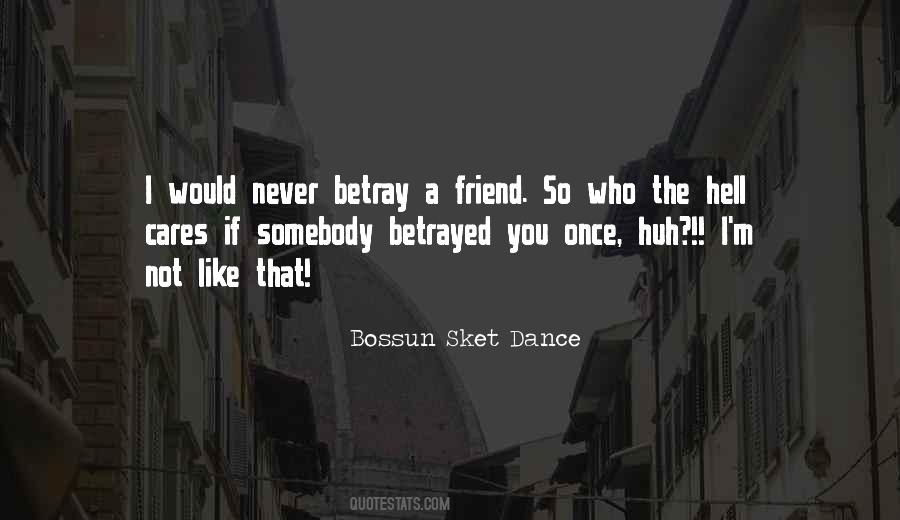 Quotes About A Friend #1779624