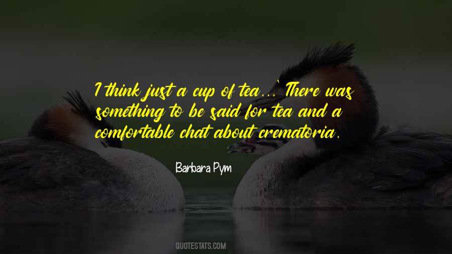 Tea Cup Quotes #132677