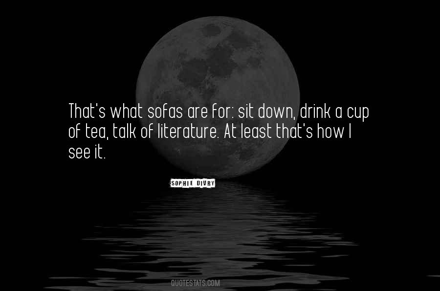 Tea Cup Quotes #208916