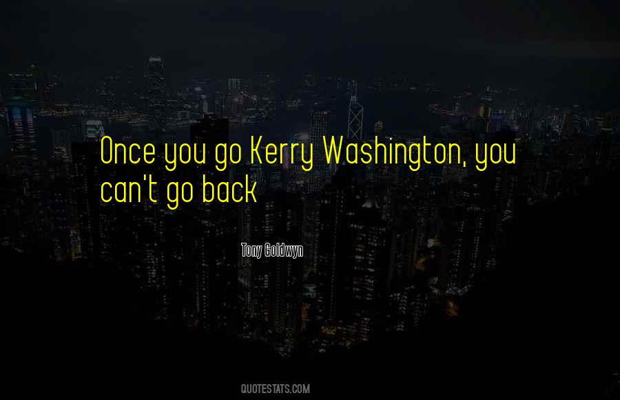 Quotes About Kerry Washington #643902