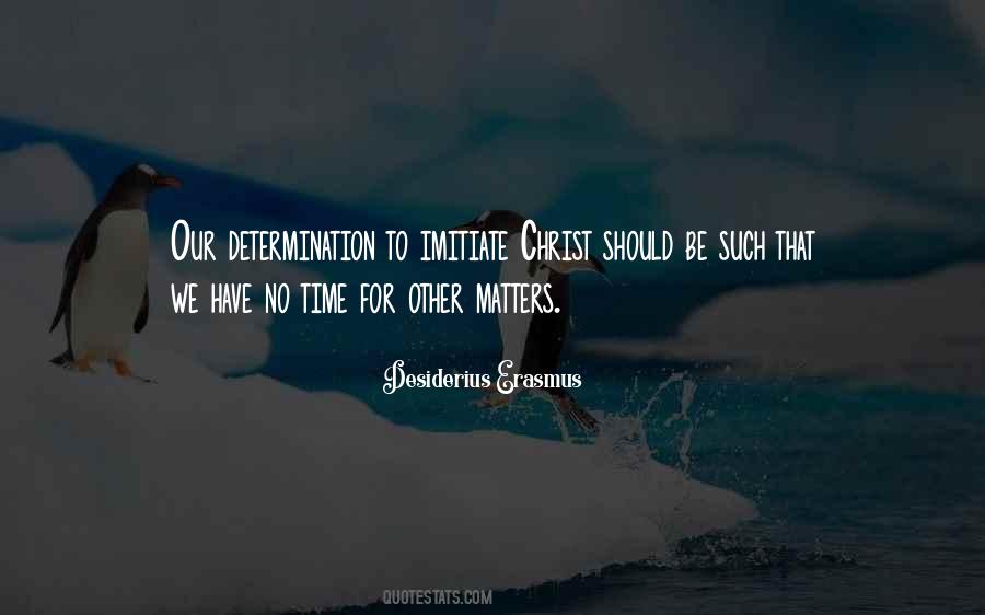 Quotes About Desiderius Erasmus #1394554