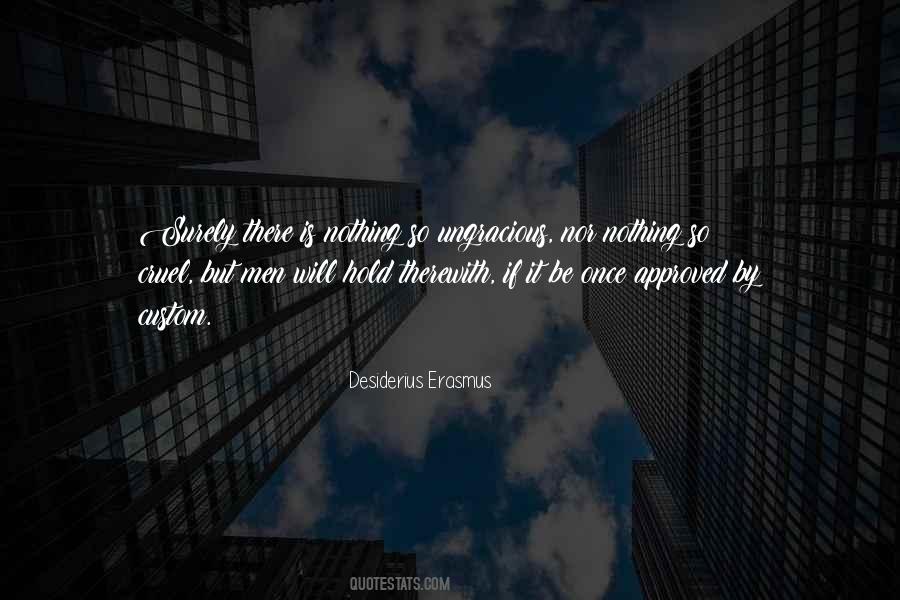 Quotes About Desiderius Erasmus #741252