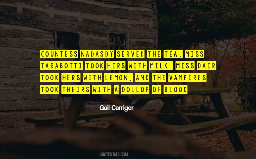 Tea With Milk Quotes #1704805