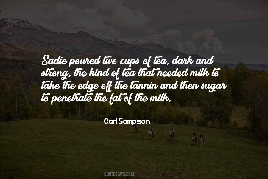 Tea With Milk Quotes #173170